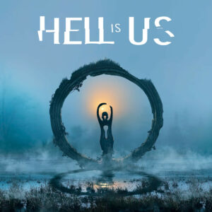 Hell is Us PRE-ORDER PC Steam CD Key